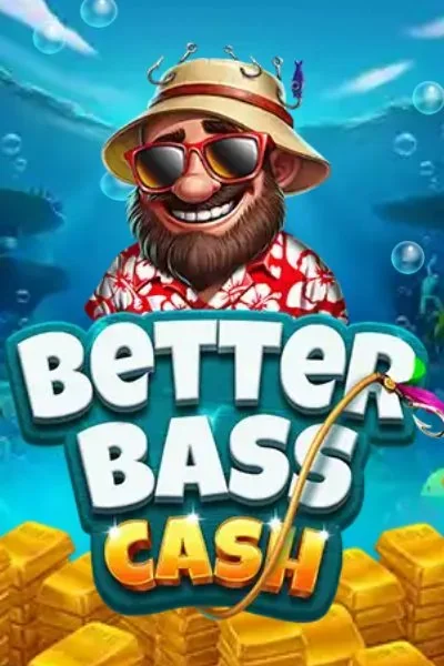 Better Bass Cash